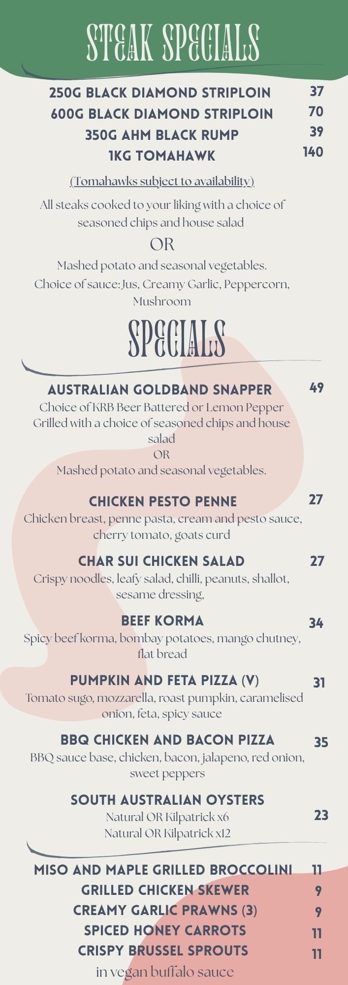 Restaurant menu showing steak specials and other dishes with prices, including black diamond striploin, snapper, chicken pesto penne, and pizzas